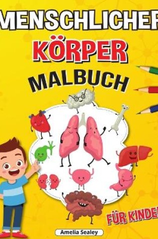 Cover of Menschlicher Körper Malbuch für Kinder