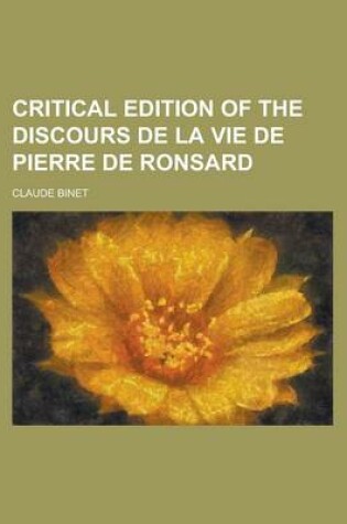 Cover of Critical Edition of the Discours de La Vie de Pierre de Ronsard