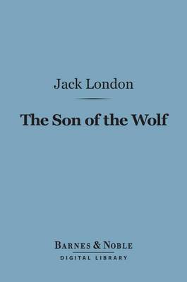 Cover of The Son of the Wolf (Barnes & Noble Digital Library)