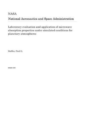 Book cover for Laboratory Evaluation and Application of Microwave Absorption Properties Under Simulated Conditions for Planetary Atmospheres