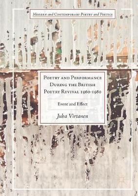Cover of Poetry and Performance During the British Poetry Revival 1960-1980