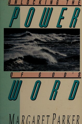 Cover of Unlocking the Power of God's Word