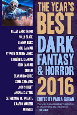 Book cover for The Year’s Best Dark Fantasy & Horror 2016 Edition