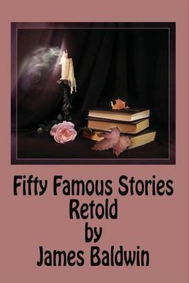 Book cover for Fifty Famous Stories Retold by James Baldwin