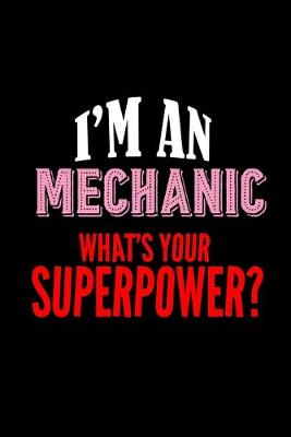 Book cover for I'm a mechanic. What's your superpower?