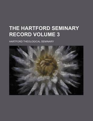 Book cover for The Hartford Seminary Record Volume 3