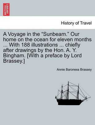 Book cover for A Voyage in the Sunbeam. Our Home on the Ocean for Eleven Months ... with 188 Illustrations ... Chiefly After Drawings by the Hon. A. Y. Bingham. [With a Preface by Lord Brassey.] Vol.IV