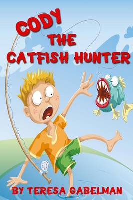 Book cover for Cody The Catfish Hunter