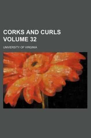 Cover of Corks and Curls Volume 32