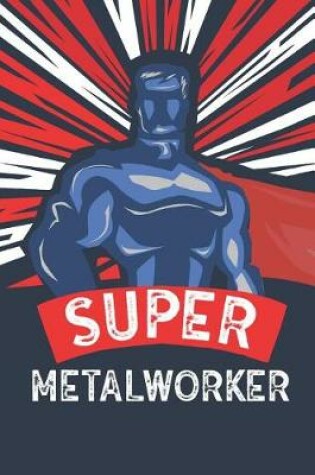 Cover of Super Metalworker