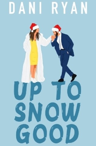 Cover of Up to Snow Good