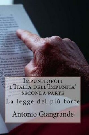 Cover of Impunitopoli l'Italia Dell'impunita' Seconda Parte