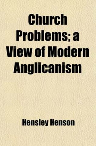 Cover of Church Problems; A View of Modern Anglicanism