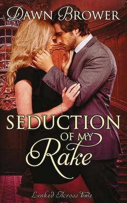 Cover of Seduction of My Rake