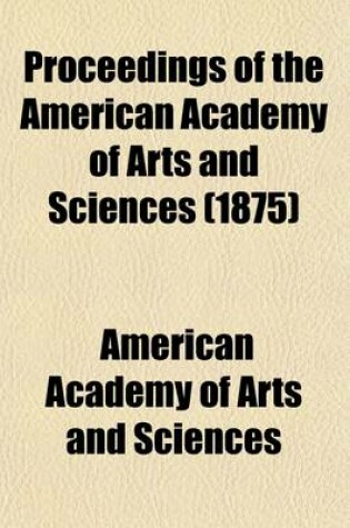 Cover of Proceedings of the American Academy of Arts and Sciences Volume 10