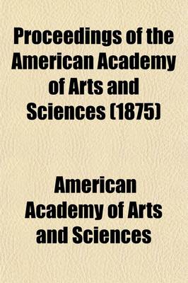 Book cover for Proceedings of the American Academy of Arts and Sciences Volume 10