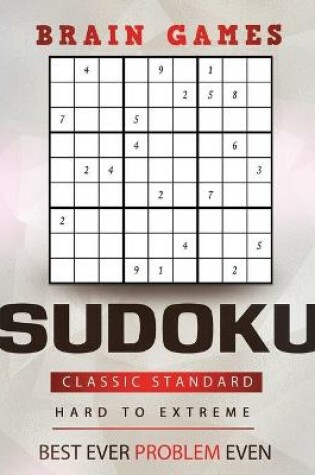 Cover of SUDOKU Classic Standard Hard to Extreme Best ever problem even brain games