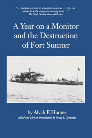 Cover of A Year on a Monitor and the Destruction of Fort Sumter