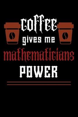 Book cover for COFFEE gives me mathematicians power