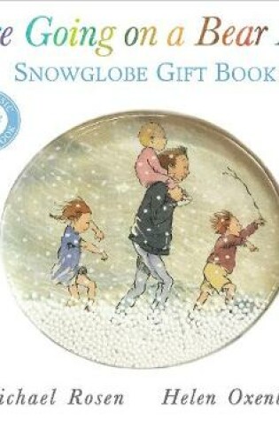 Cover of We're Going on a Bear Hunt: Snowglobe Gift Book