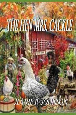 Book cover for The Hen Mrs. Cackle