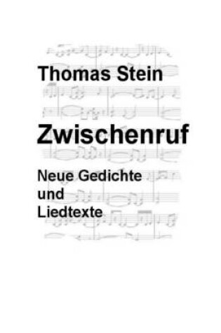 Cover of Zwischenruf - Neue Gedichte Und Liedtexte