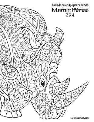 Cover of Livre de coloriage pour adultes Mammifères 3 & 4