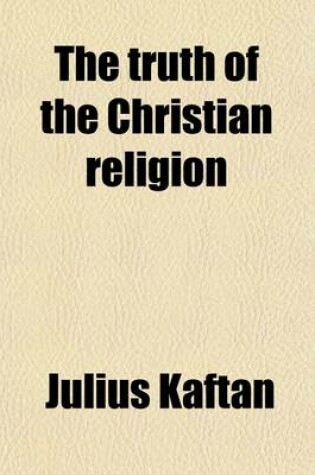 Cover of The Truth of the Christian Religion (Volume 2)