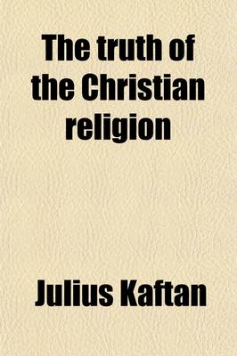 Book cover for The Truth of the Christian Religion (Volume 2)