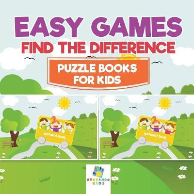 Book cover for Easy Games Find the Difference Puzzle Books for Kids