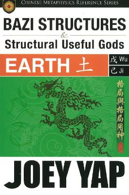 Cover of BaZi Structures & Useful Gods -- Earth