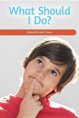 Book cover for What Should I Do?
