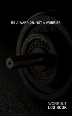 Book cover for Be a Warrior Not a Worrier