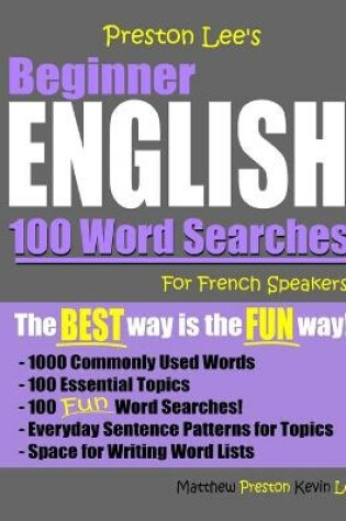 Cover of Preston Lee's Beginner English 100 Words Searches For French Speakers