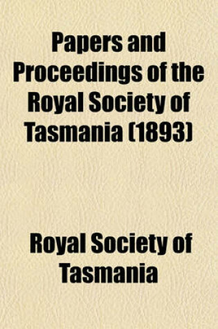 Cover of Papers and Proceedings of the Royal Society of Tasmania (1893)