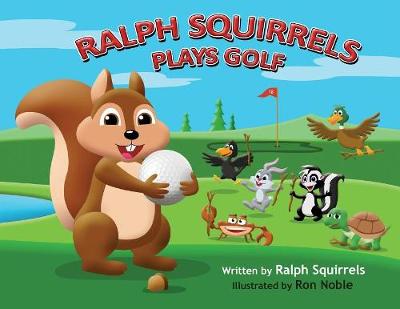 Book cover for Ralph Squirrels Plays Golf