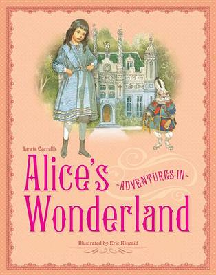 Book cover for Lewis Carroll's Alice's Adventures in Wonderland