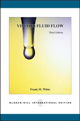 Book cover for Viscous Fluid Flow (Int'l Ed)