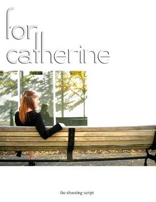 Book cover for For Catherine : The Shooting Script