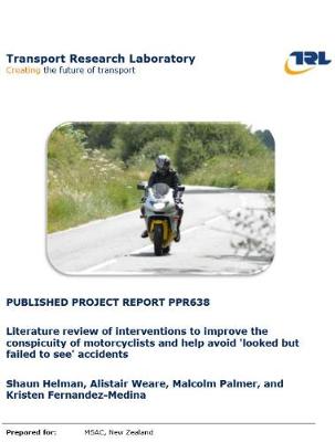 Cover of Literature review of interventions to improve the conspicuity of motorcyclists and help avoid 'looked but failed to see' accidents