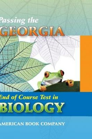 Cover of Passing the Georgia End of Course Test in Biology