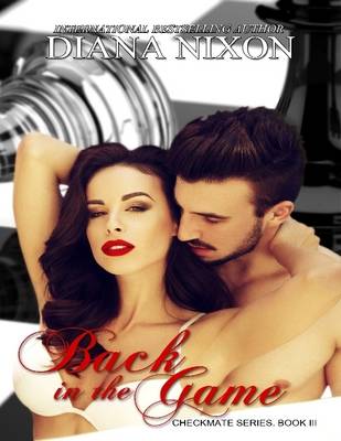 Book cover for Back in the Game - Checkmate Series, Book 3