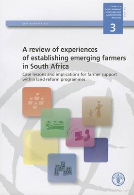 Book cover for A Review of Experiences of Establishing Emerging Farmers in South Africa