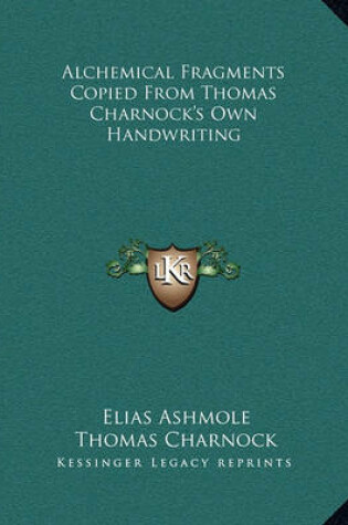 Cover of Alchemical Fragments Copied from Thomas Charnock's Own Handwriting