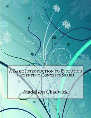 Book cover for A Basic Introduction to Evolution - Scientific Concepts Series