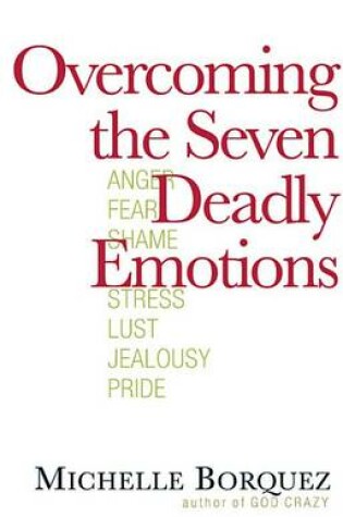 Cover of Overcoming the Seven Deadly Emotions