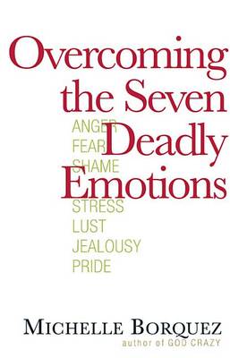 Book cover for Overcoming the Seven Deadly Emotions