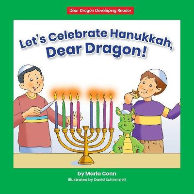 Cover of Let's Celebrate Hanukkah, Dear Dragon!