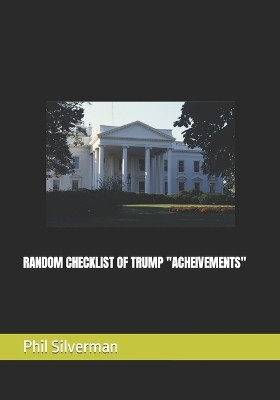 Book cover for Random Checklist of Trump "Acheivements"