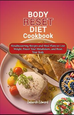 Book cover for Body Reset Diet Cookbook